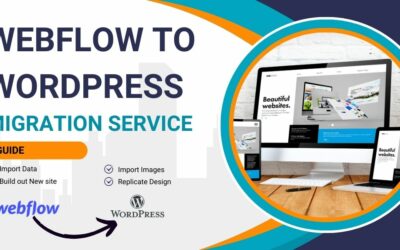 Seamlessly Transitioning from Webflow to WordPress: Your Ultimate Migration Guide